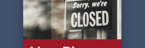 Blog promo image for the article, "Business Continuity: Why Your Shop Needs Backup Power" with picture of business storefront with 'Sorry, we're closed' sign.