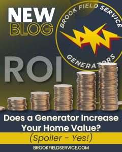 Blog promotional image for the article, "ROI: Does a Generator Increase Your Home Value? (Spoiler: Yes)," with an increasing stack of coins and Brook Field Service brand color accents.