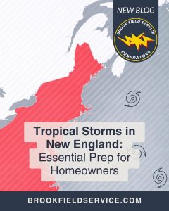 Image of the New England States map outline, with storm icons off the East coast with the blog title, "Tropical Storms in New England: Essential Prep for Homeowners" by Brook Field Service.