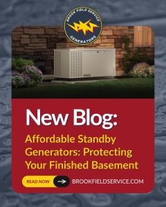 Blog Promotional image for the article: "Affordable Standby Generators: Protecting Your Finished Basement" by Brook Field Service Generators. Photo Contains water droplets background and photo of a standby generator unit installed next to a house, surrounded by BFS brand coloring.